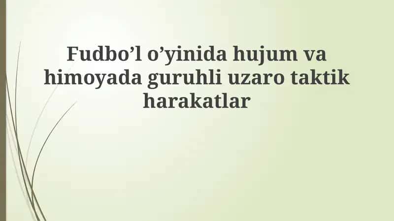 Hujum va himoyada guruh taktik harakatlari 1