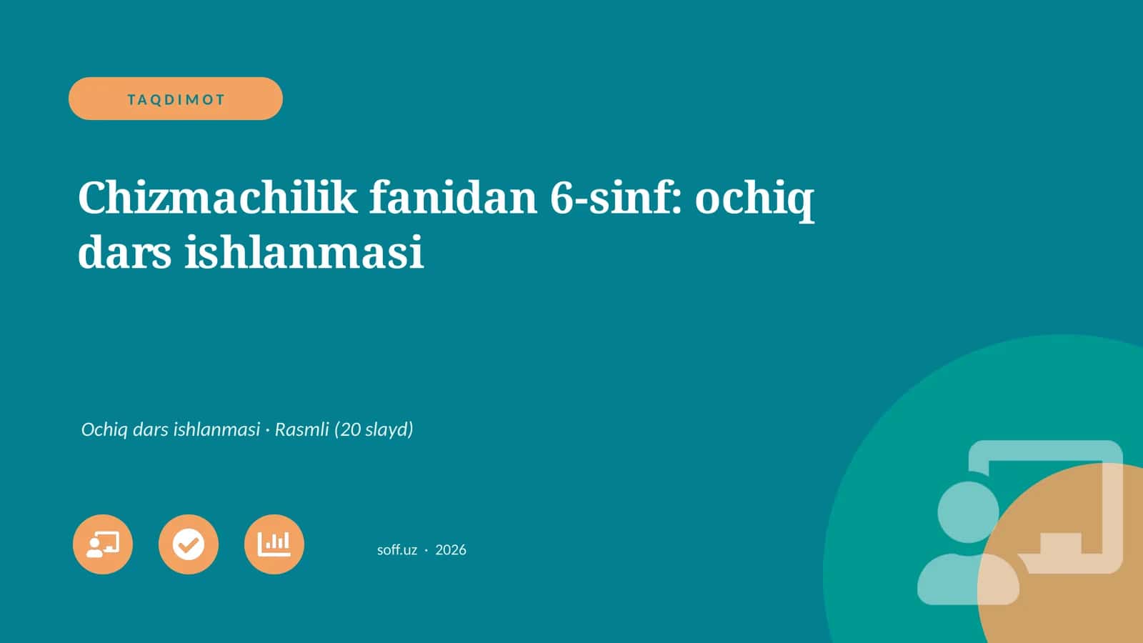 Chizmachilik fanidan 6-sinf: ochiq dars ishlanmasi 1
