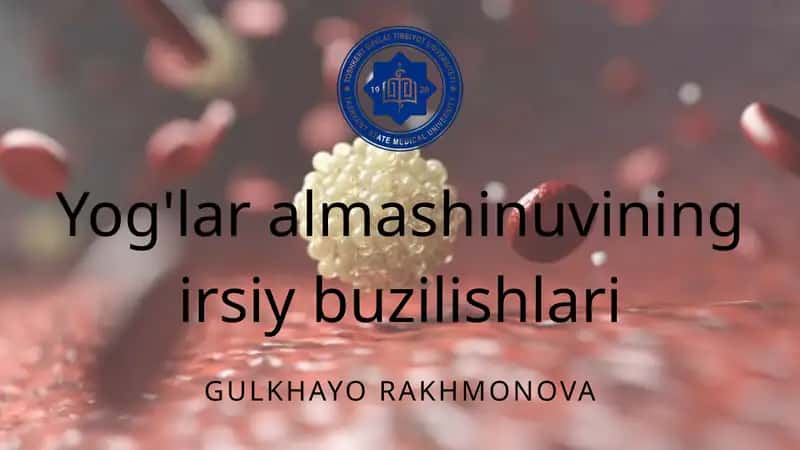 Yog'lar almashinuvining irsiy buzilishlari 1