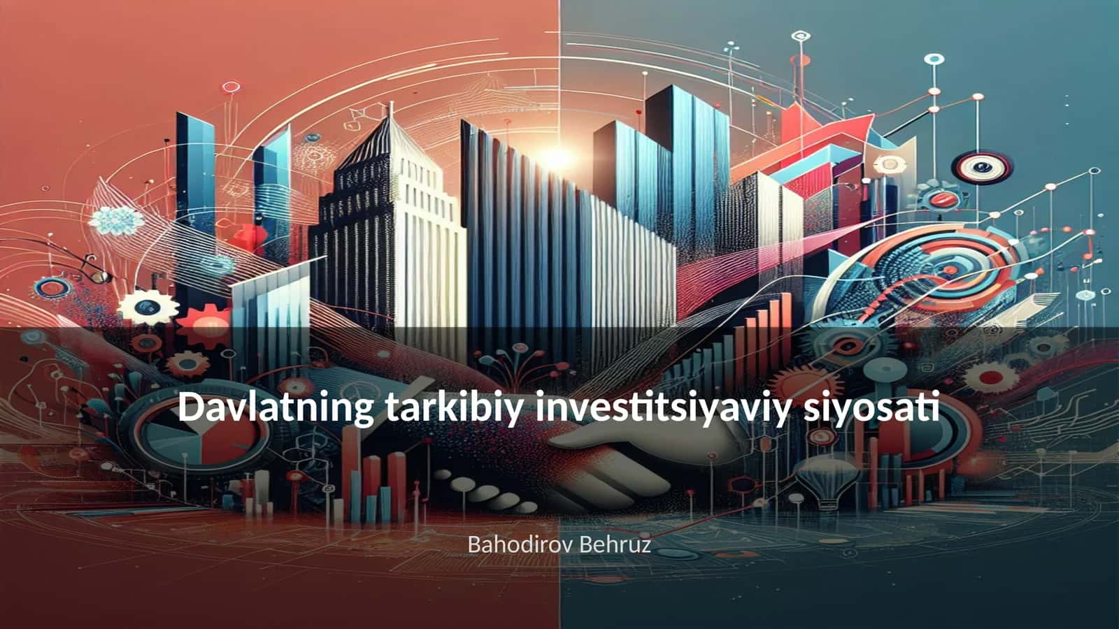 Davlatning tarkibiy investitsiyaviy siyosati 1