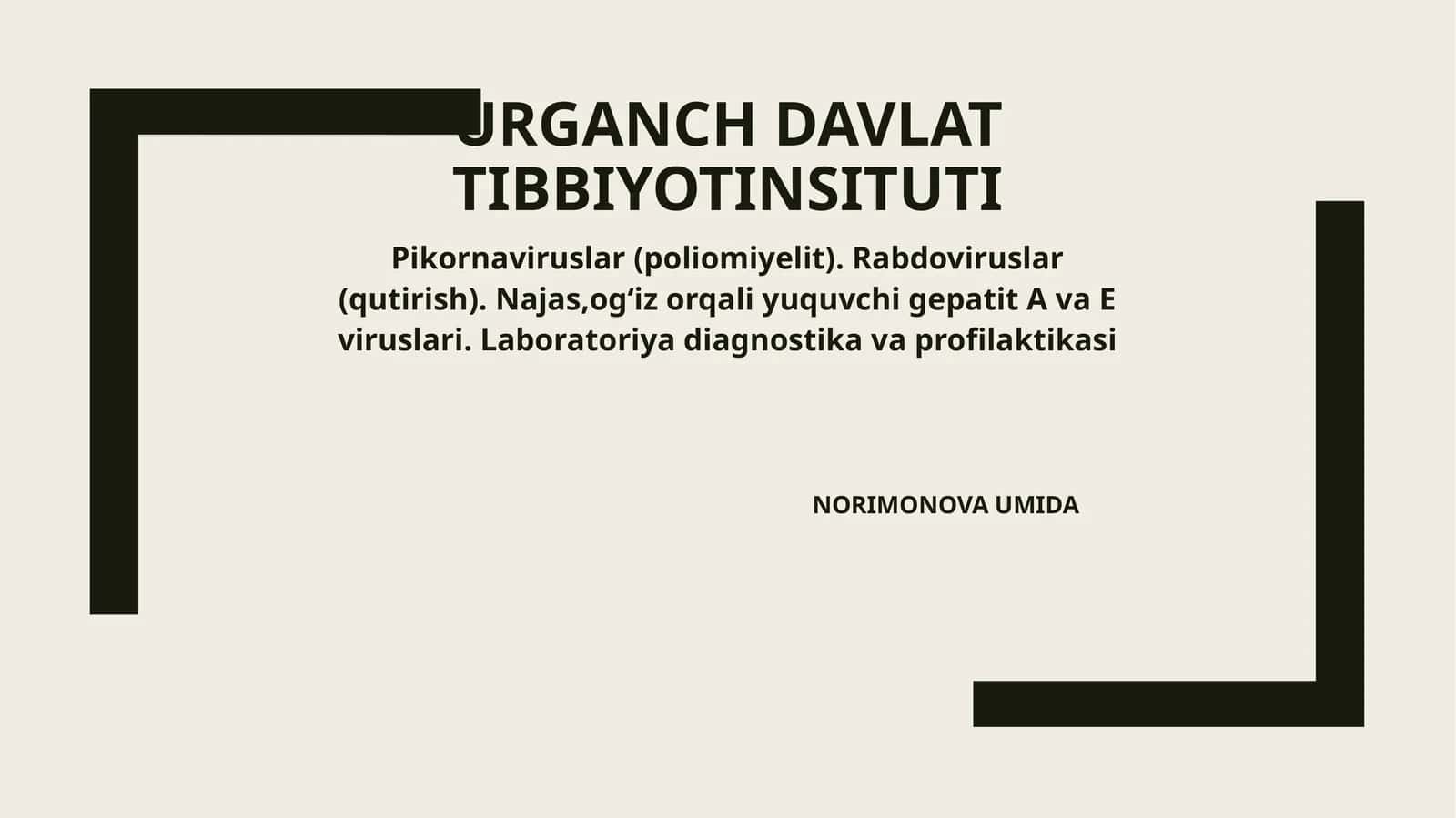 Pikornaviruslar(poliomiyelit).Rabdoviruslar(qutirish).Najas,og‘izorqaliyuquvchigepatitAvaEviruslari.Laboratoriyadiagnostikavaprofilaktikasi 1