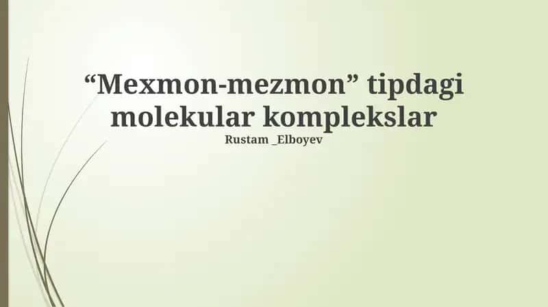 Mexmon-mezmon tipdagi molekular komplekslar 1