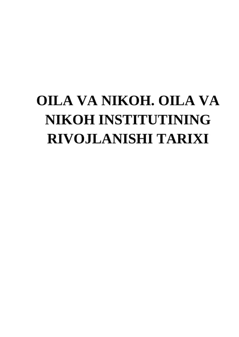 OILA VA NIKOH. OILA VA NIKOH INSTITUTINING RIVOJLANISHI TARIXI 1