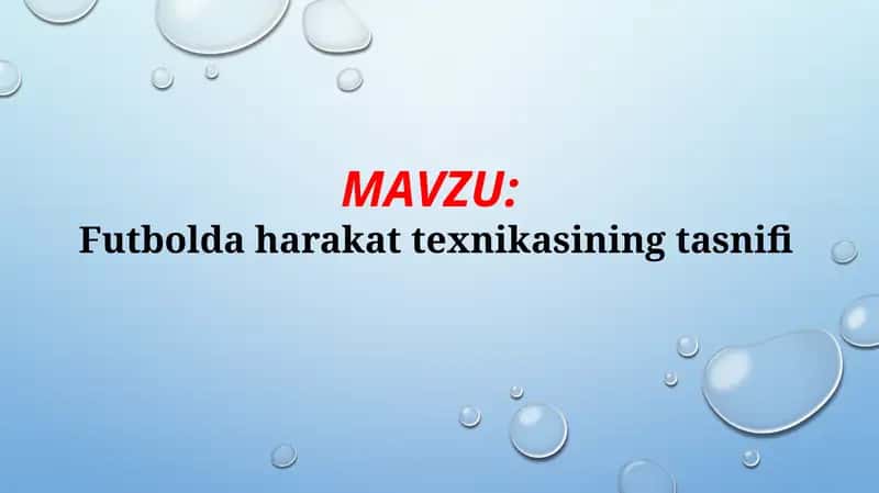 Futbolda harakat texnikasining tasnifi (TAQDIMOT) 1