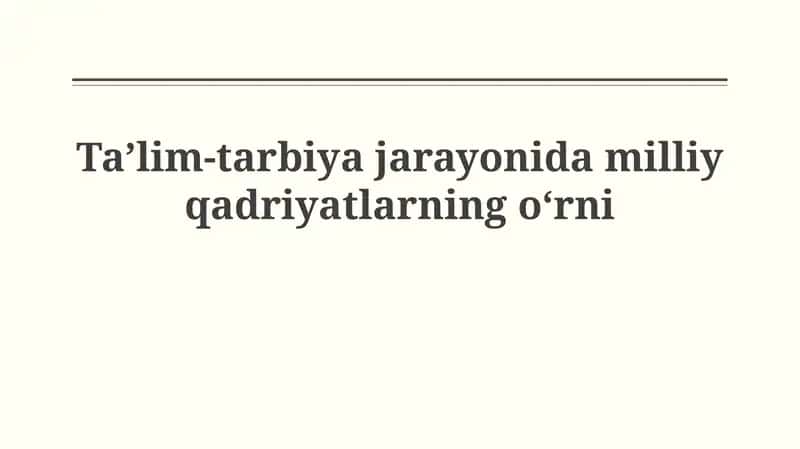 Milliy qadriyatlarningo‘rni ta'lim jarayonida 1