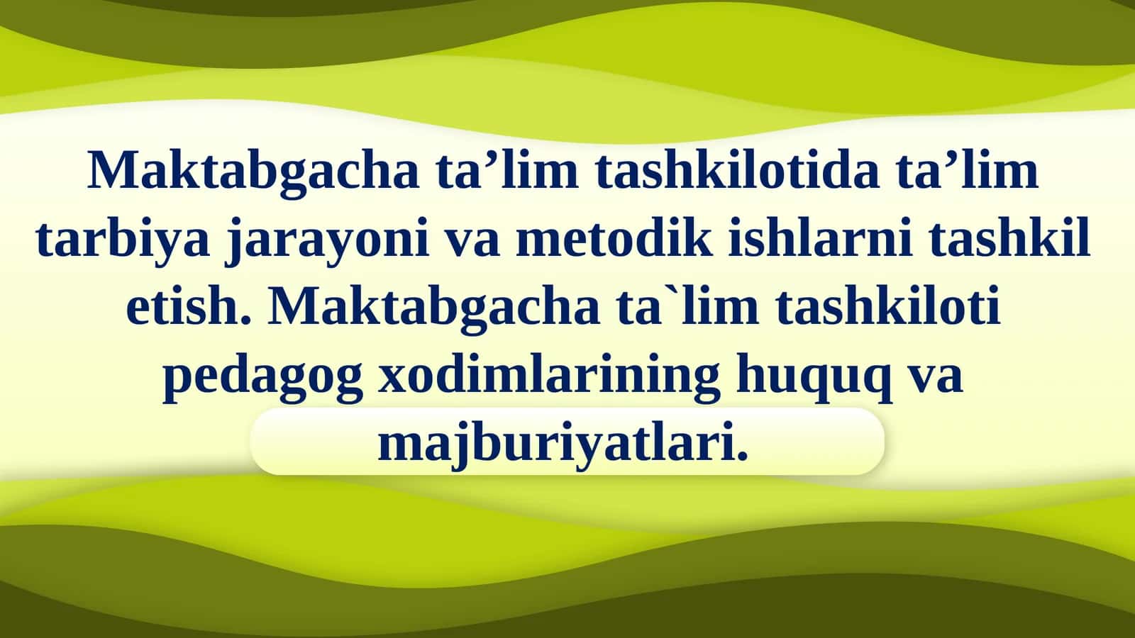 Maktabgacha ta'lim tashkilotida ta'lim-tarbiya jarayoni va metodik ishlarni tashkil etish 1