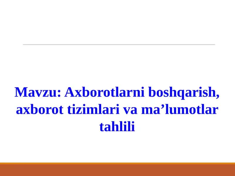 Axborotlarni boshqarish, axborot tizimlari va ma'lumotlar tahlili 1