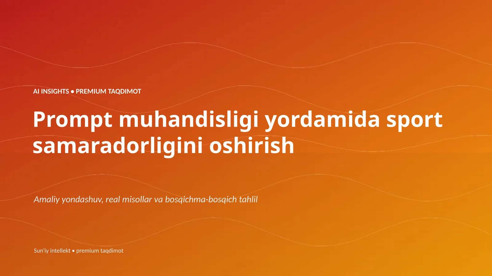 AI INSIGHTS • PREMIUM TAQDIMOT 1