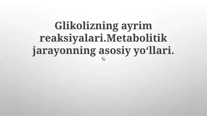 Glikolizning ayrim reaksiyalari 1