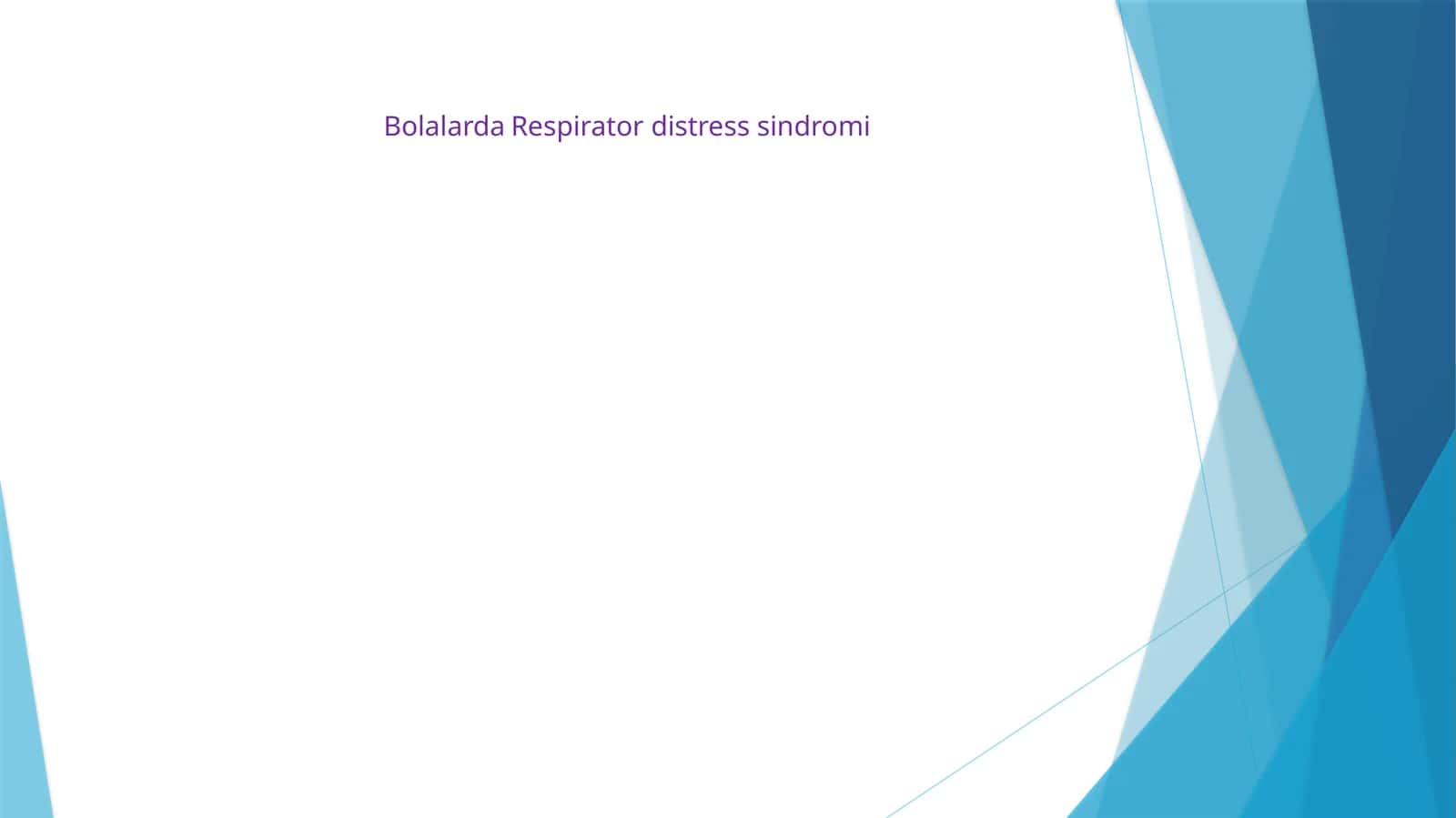 Bolalarda Respirator distress sindromi 1