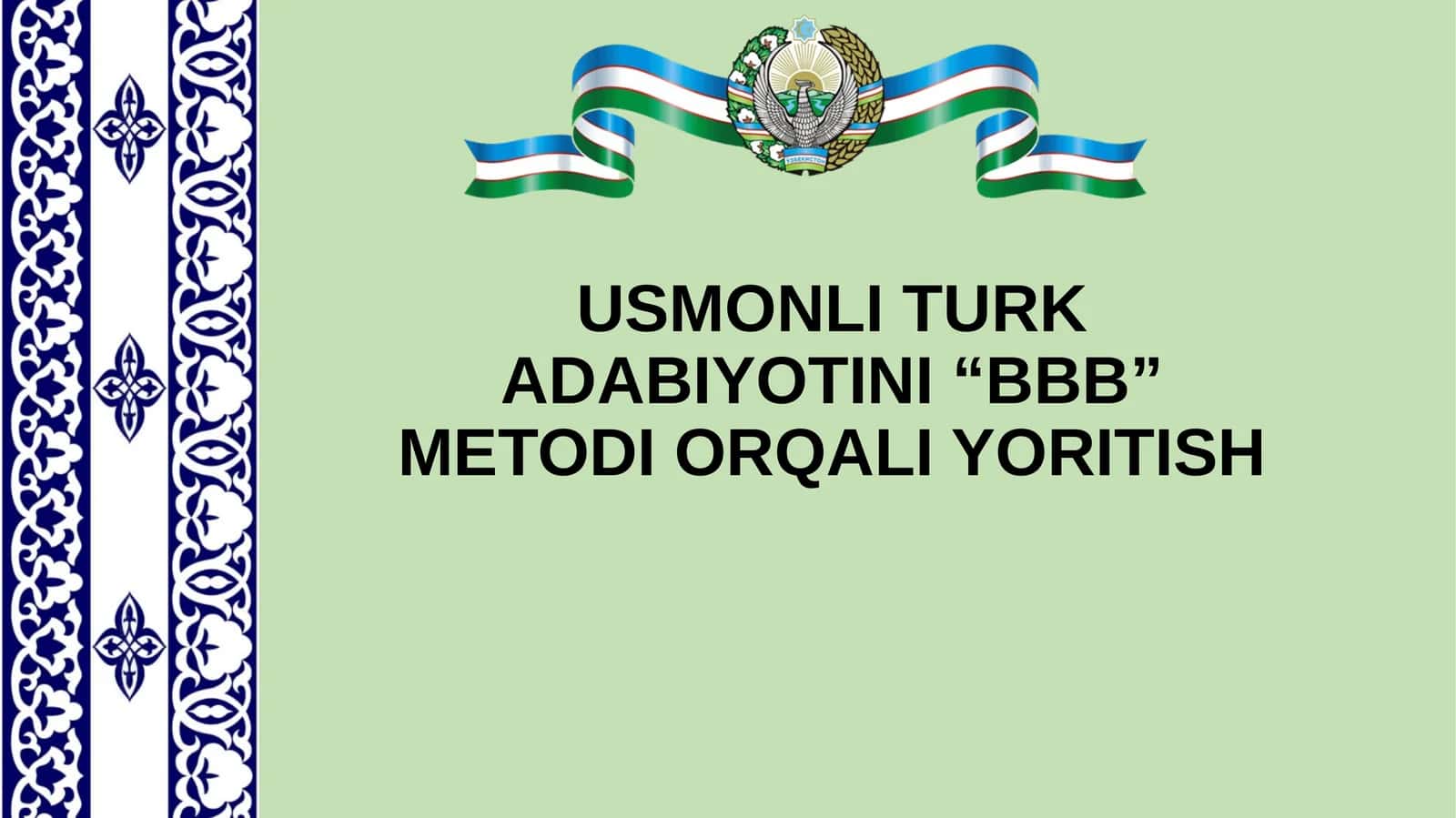 Usmonli Turk Adabiyotini “BBB” Metodi Orqali Yoritish 1