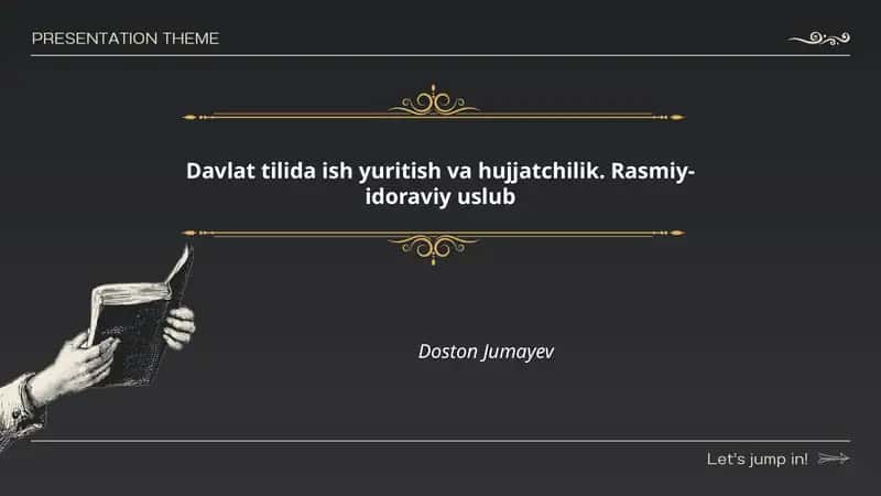 Davlat tilida ish yuritish va hujjatchilik. Rasmiy- idoraviy uslub 1