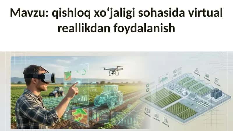 qishloq xoʻjaligi sohasida virtual reallikdan foydalanish 1