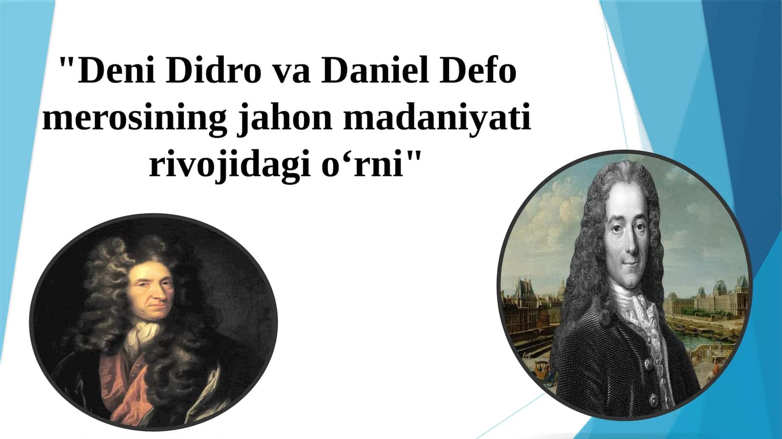 Deni Didro va Daniel Defo merosining jahon madaniyati rivojidagi o‘rni 1