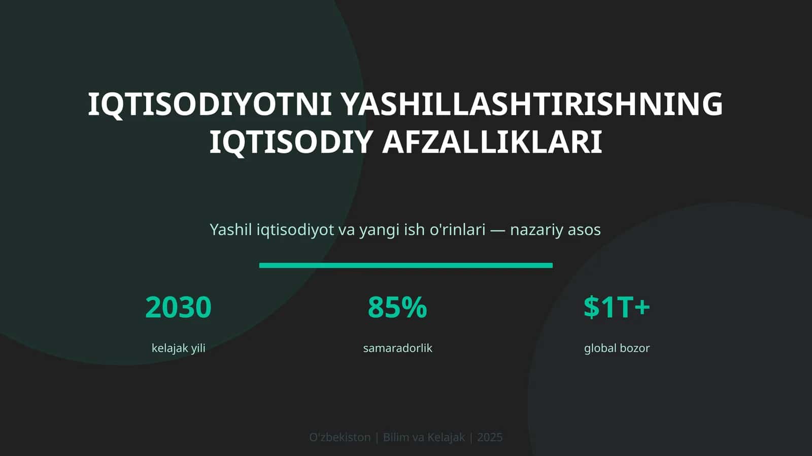 IQTISODIYOTNI YASHILLASHTIRISHNING IQTISODIY AFZALLIKLARI 1