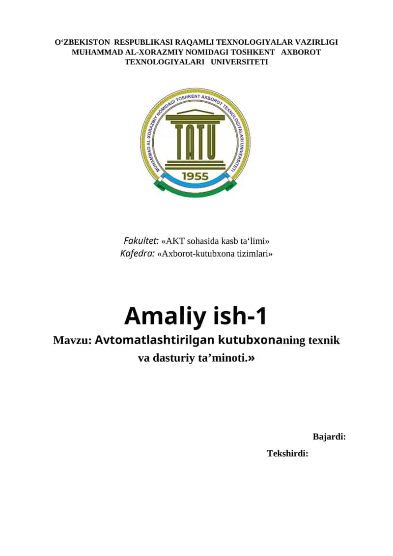 Amaliy ish-1 Mavzu: Avtomatlashtirilgan kutubxonaning texnik va dasturiy ta’minoti.» 1