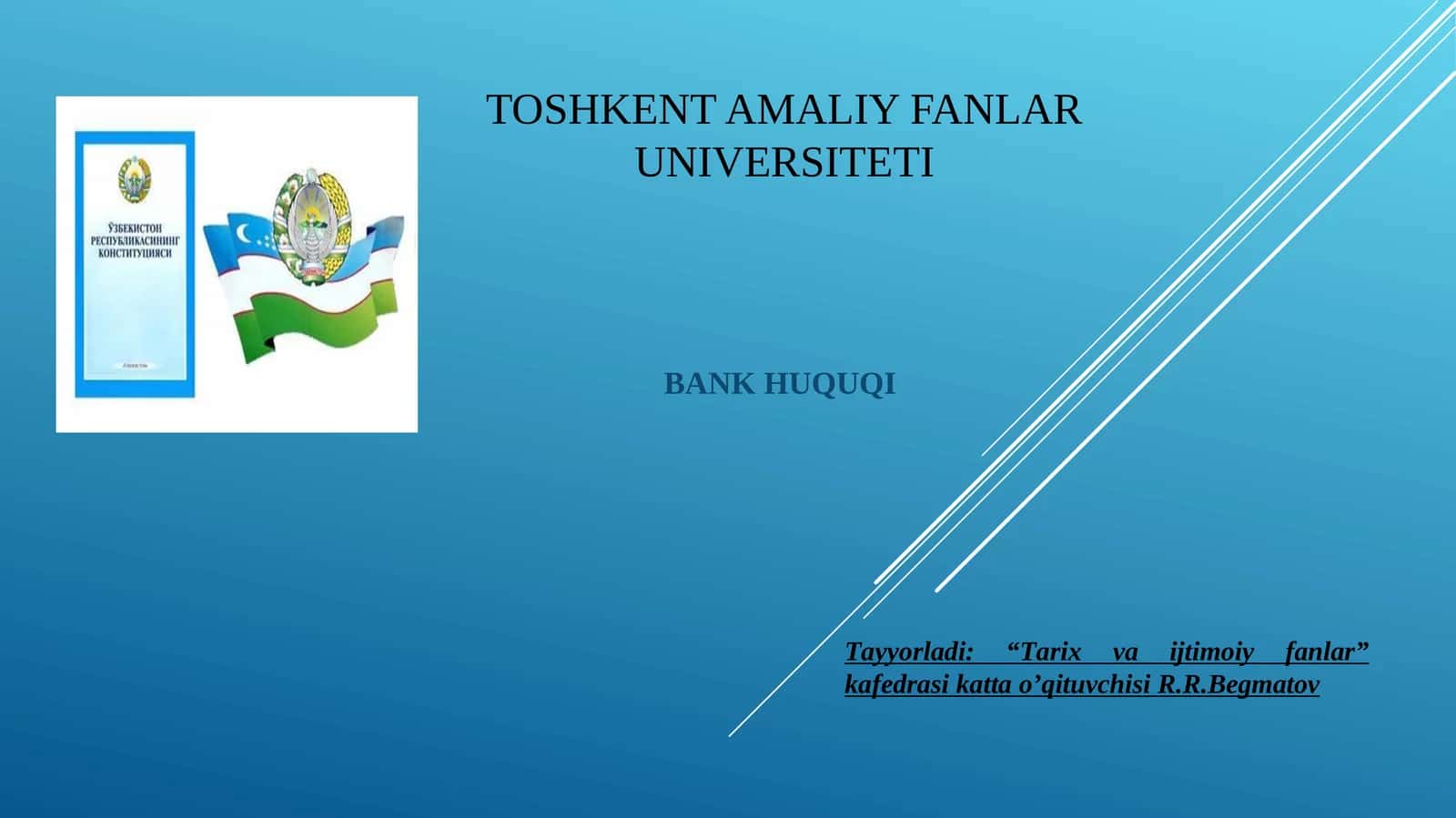 Bank huquqi” fanining predmeti va vazifalari. Bank huquqi, mohiyati, tamoyillari va manbalari 1