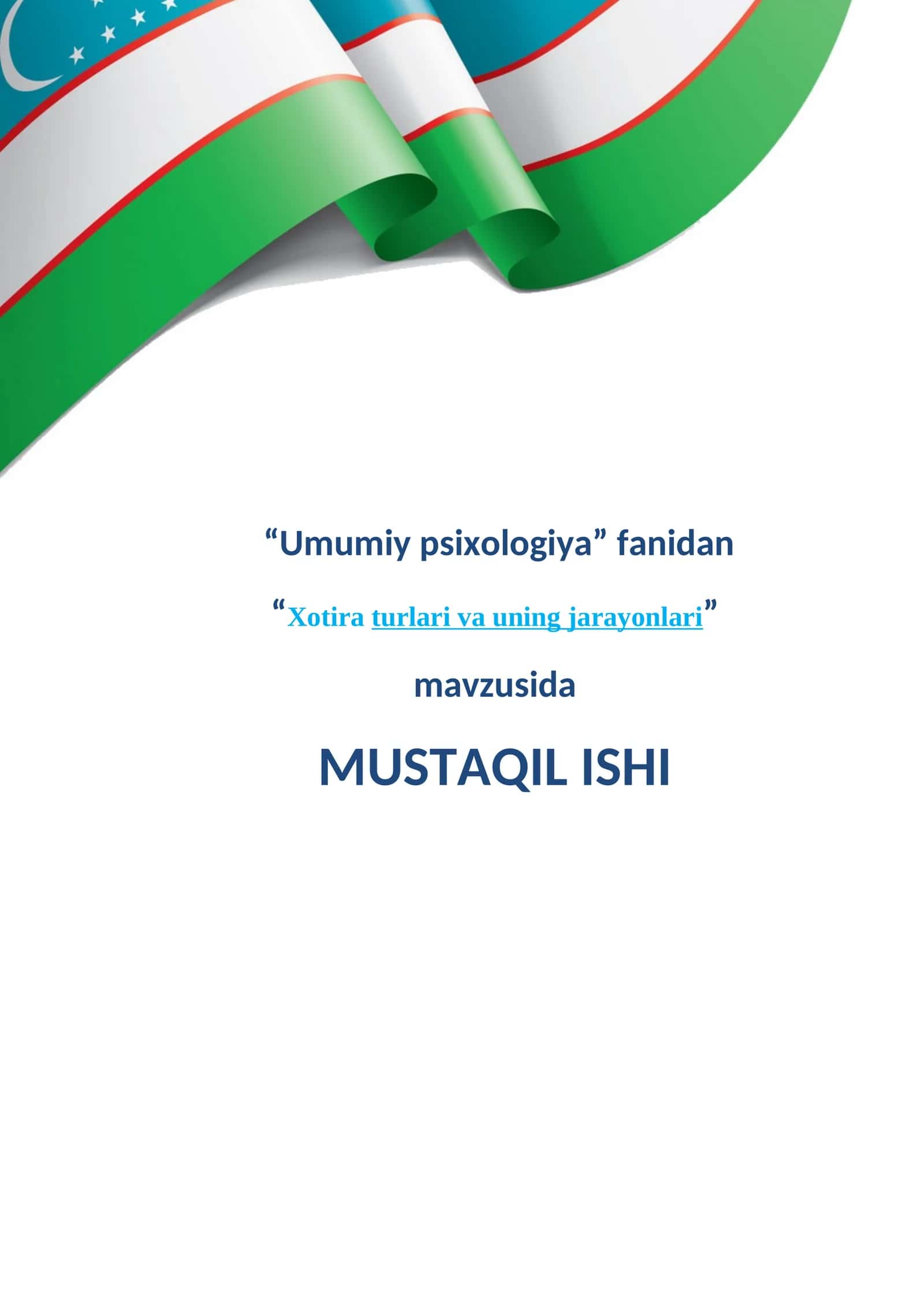 Umumiy psixologiya - Xotira turlari va uning jarayonlari 1