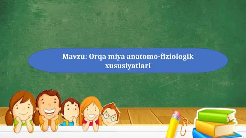 Orqa miya anatomo-fiziologik xususiyatlari 1