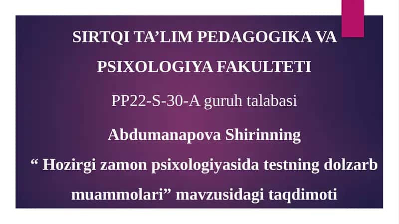 Hozirgi zamon psixologiyasida testning dolzarb muammolari 1