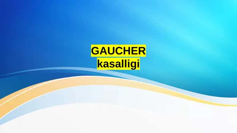 Gaucher kasalligi 1