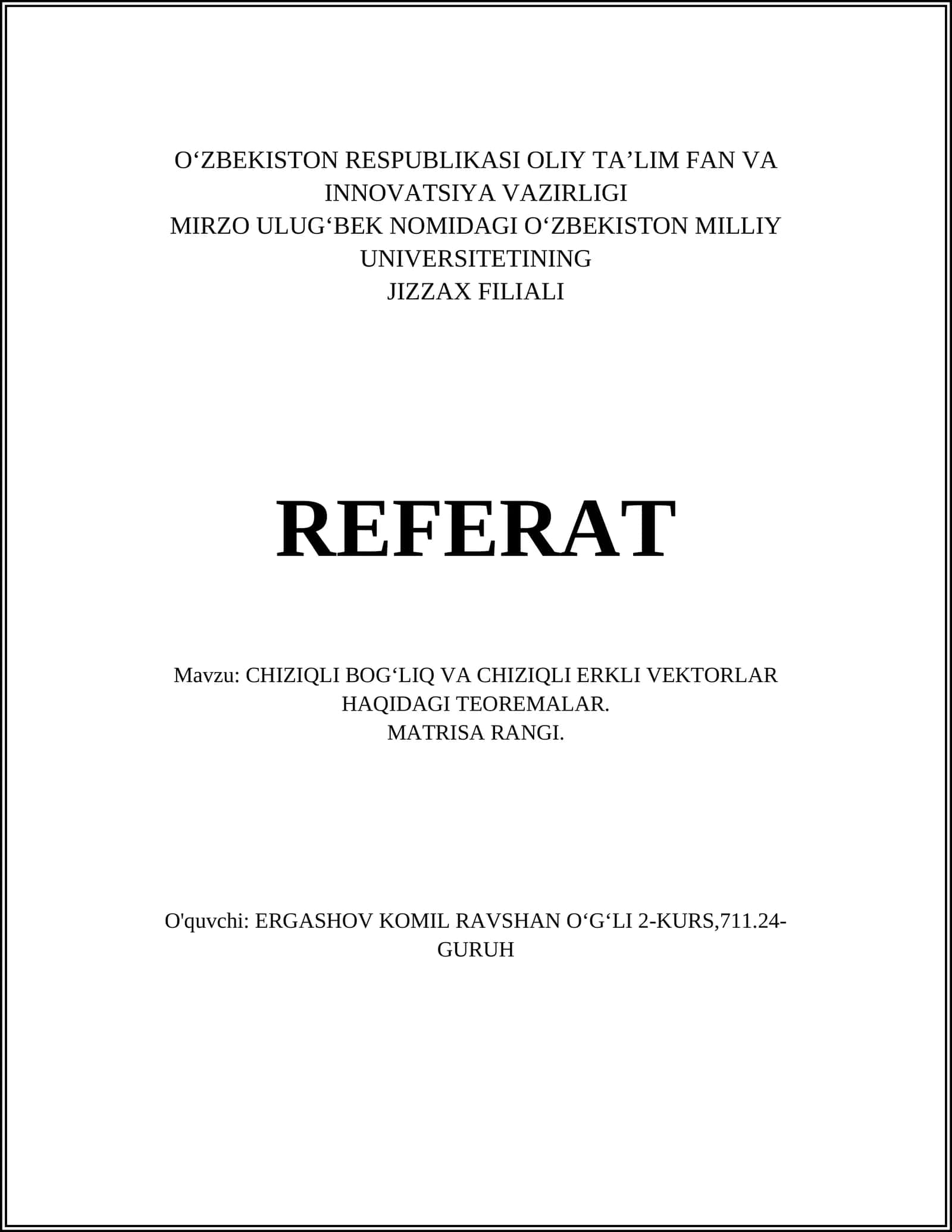 CHIZIQLI BOG‘LIQ VA CHIZIQLI ERKLI VEKTORLAR HAQIDAGI TEOREMALAR. MATRISA RANGI 1