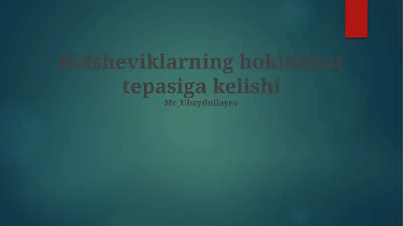 Bolsheviklarning hokimiyat tepasiga kelishi 1
