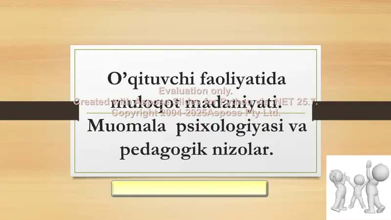 O‘qituvchi faoliyatida muloqot madaniyati. Muomala psixologiyasi va pedagogik nizolar 1