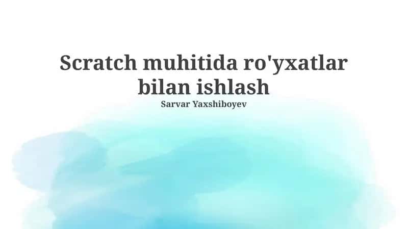 Scratch muhitida ro'yxatlar bilan ishlash 1