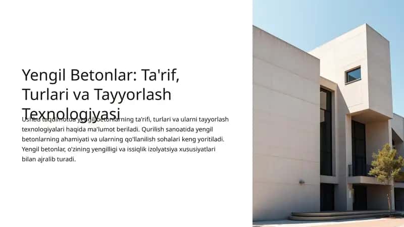 Yengil Betonlar: Ta'rif, Turlari va Tayyorlash Texnologiyasi 1