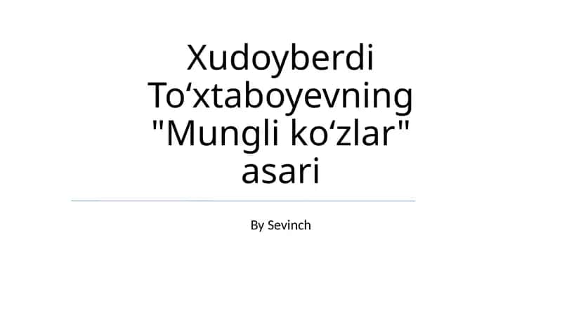 "Mungli koʻzlar" 1