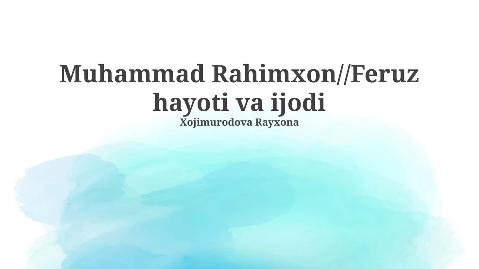 Muhammad Rahimxon//Feruz hayoti va ijodi 1