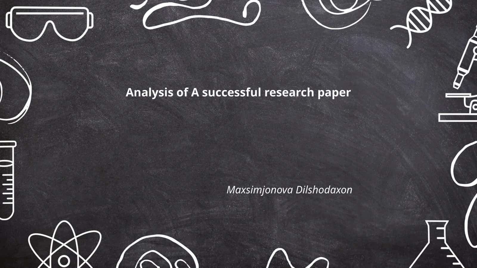 Analysis of A successful research paper 1