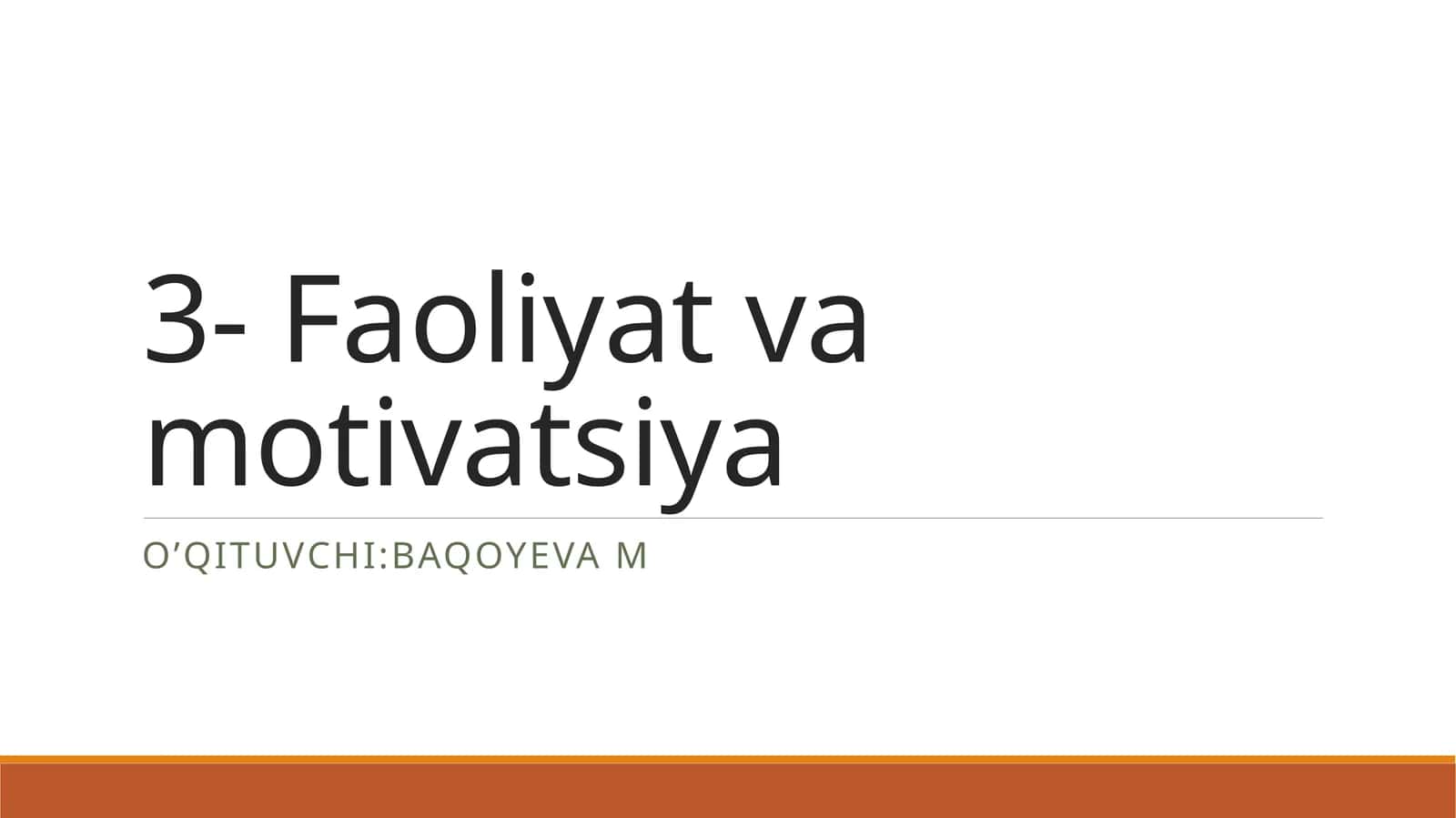 Faoliyat va motivatsiya 1