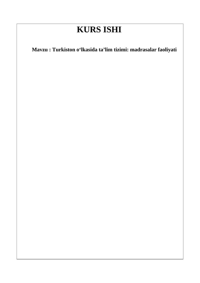 Turkiston o‘lkasida ta’lim tizimi: madrasalar faoliyati 1