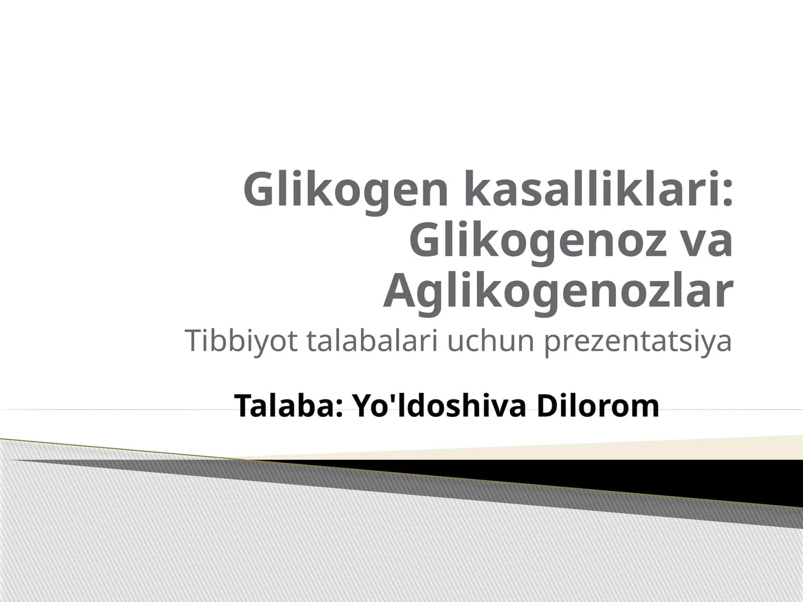 Glikogen kasalliklari: Glikogenoz va Aglikogenozlar 1