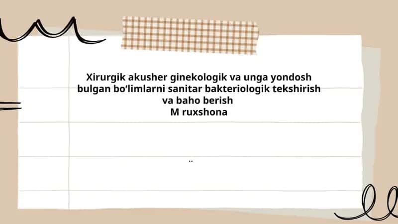 Xirurgik akusher-ginekologik boʻlimlarda sanitariya-bakteriologik nazorat prinsiplari 1
