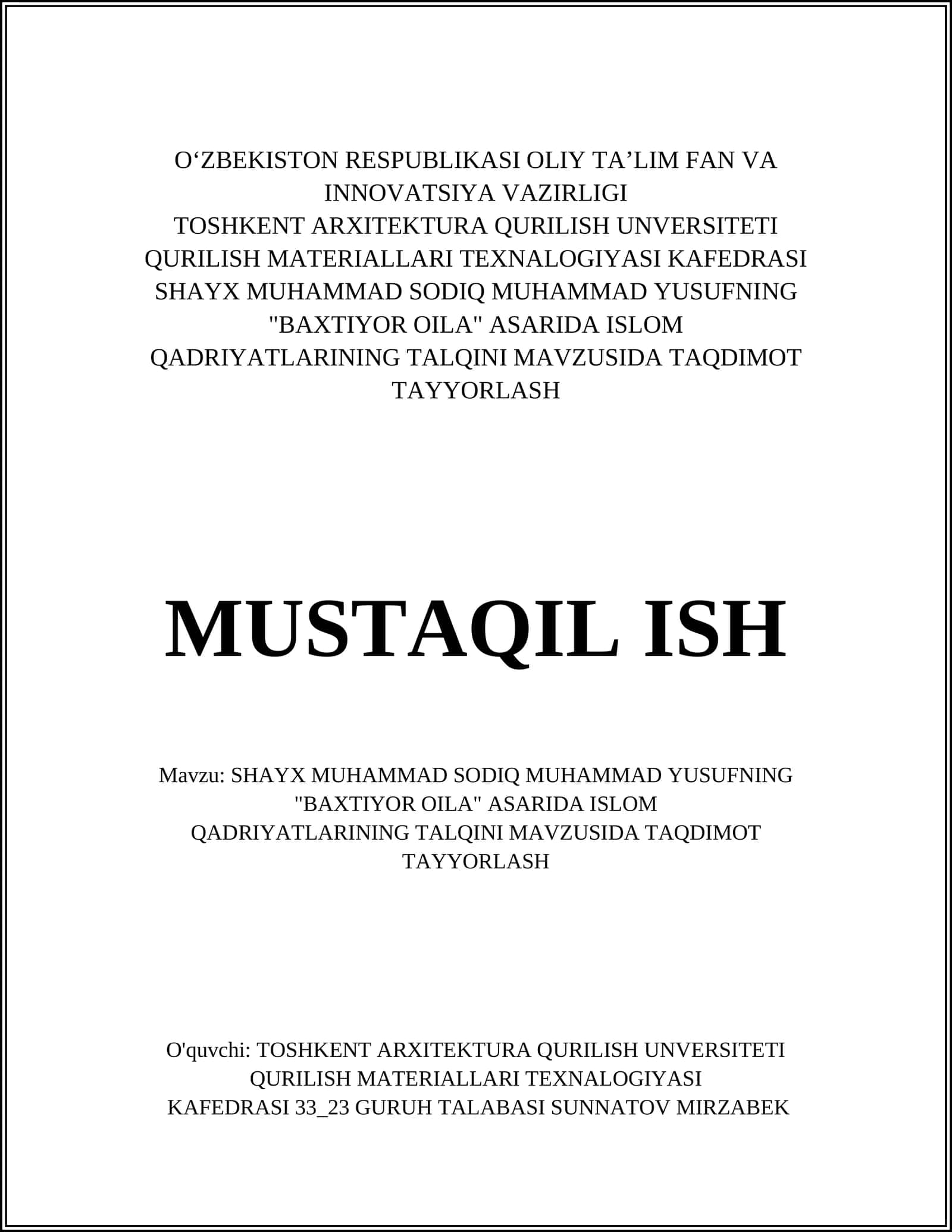 SHAYX MUHAMMAD SODIQ MUHAMMAD YUSUFNING "BAXTIYOR OILA" ASARIDA ISLOM QADRIYATLARINING TALQINI MAVZUSIDA TAQDIMOT TAYYORLASH 1