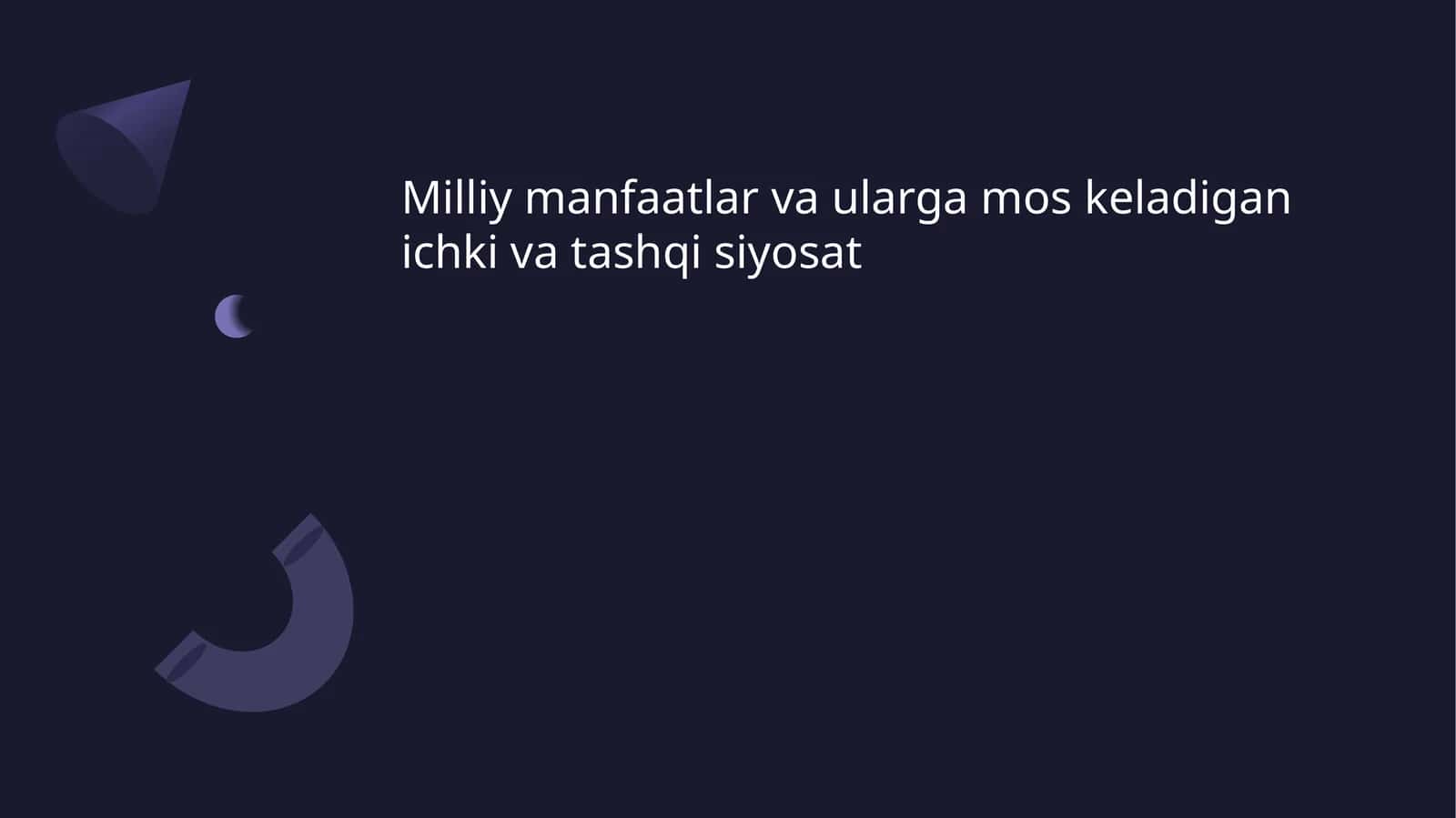 Milliy manfaatlar va ularga mos keladigan ichki va tashqi siyosat 1