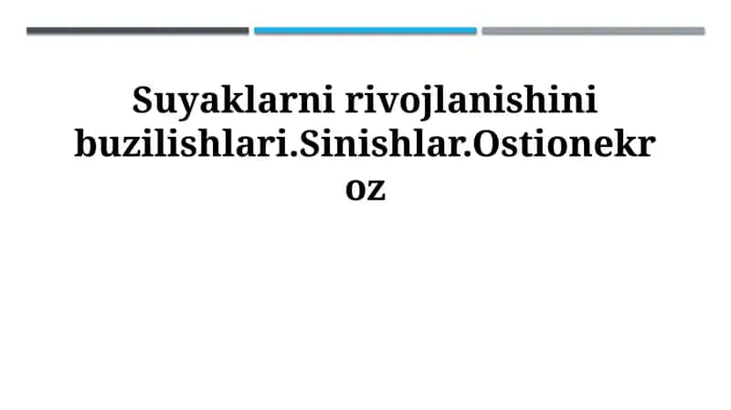 Suyaklarni rivojlanishini buzilishlari 1