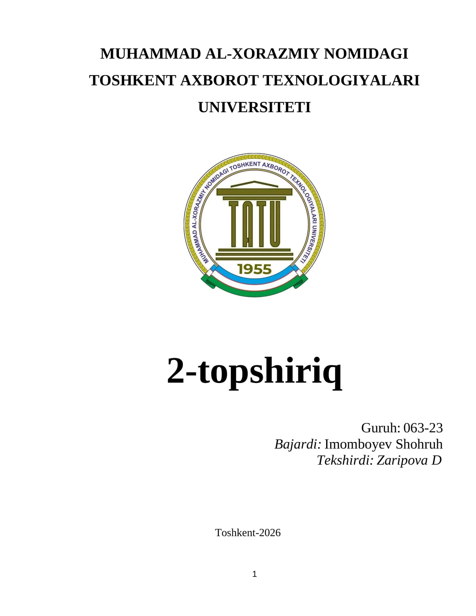 MUHAMMAD AL-XORAZMIY NOMIDAGI TOSHKENT AXBOROT TEXNOLOGIYALARI UNIVERSITETI 1