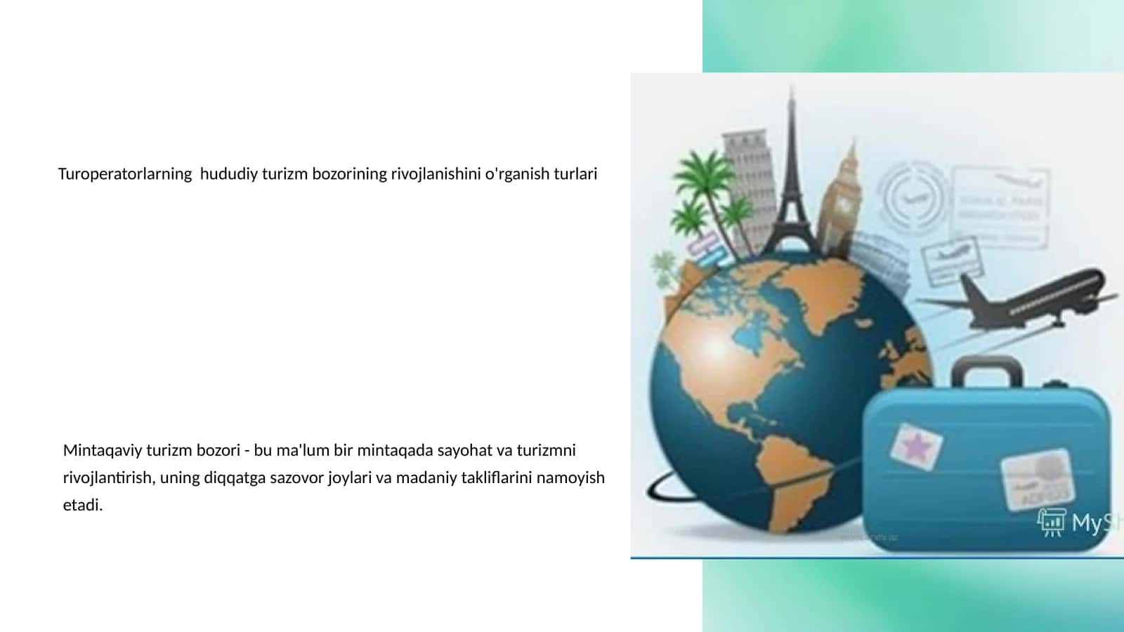 Turoperatorlarning hududiy turizm bozorining rivojlanishini o'rganish turlari 1