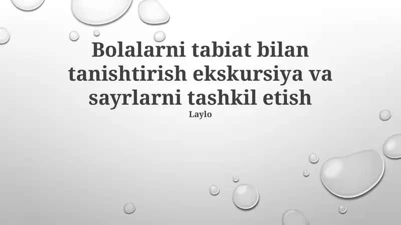 Tabiat bilan tanishtirish ekskursiya va sayrlar 1
