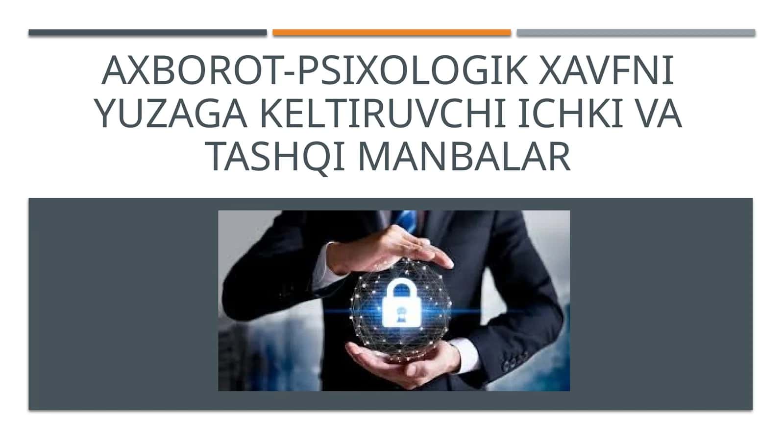 Axborot-psixologik xavfni yuzaga keltiruvchi ichki vatashqi mamalar 1