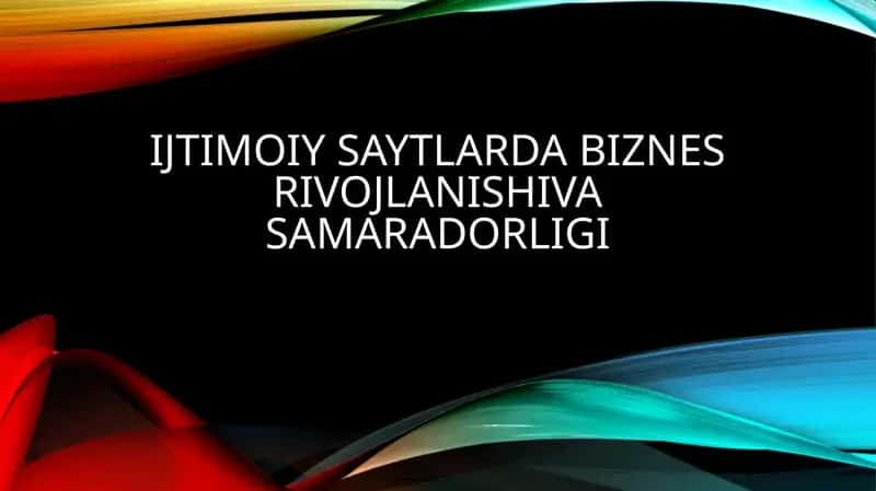 Ijtimoiy saytlarda biznes rivojlanishiva samaradorligi 1