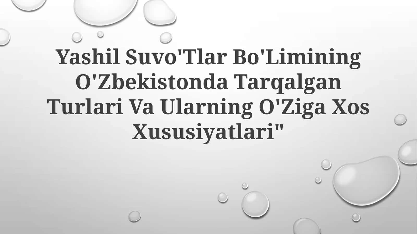 Yashil Suvo'Tlar Bo'Limining O'Zbekistonda Tarqalgan Turlari Va Ularning O'Ziga XosXususiyatlari 1