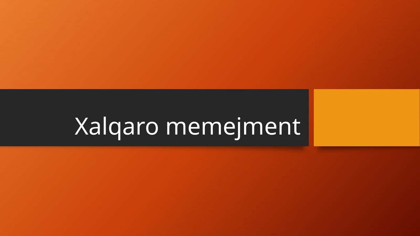 Xalqaro menejment 1