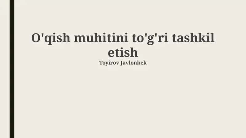O'quv muhitini tashkil etish tamoyillari 1