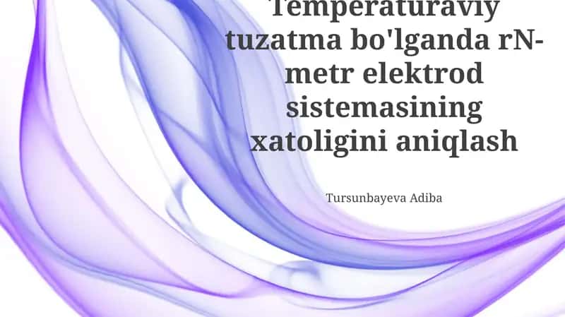 Harorat tuzatishi mavjud bo'lganda pH metr elektrod tizimining xatosini aniqlash 1