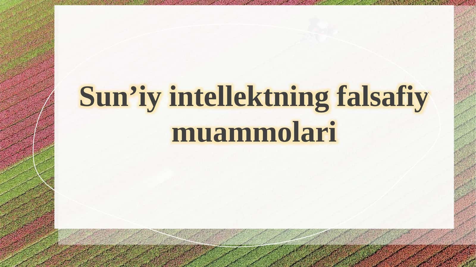 Sun’iy intellektning falsafiy muammolari 1